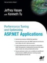 Jeffrey Hasan, Kenneth Tu - Performance Tuning and Optimization for ASP .NET Applications