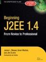 James Crume, Kevin Mukhar, James Weaver, James L. Weaver - Beginning J2EE 1.4