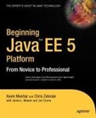 James Crume, Kevin Mukhar, James Weaver, Chris Zelenak - Beginning Java EE 5