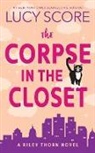 Lucy Score, Lucy Score - The Corpse in the Closet