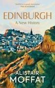 Alistair Moffat, Moffat Alistair - Edinburgh: A New History