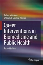 Rebecca Garden, J Spurlin, William J. Spurlin - Queer Interventions in Biomedicine and Public Health