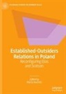Marta Bucholc - Established-Outsiders Relations in Poland