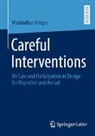 Maximilian Krüger - Careful Interventions