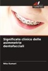 Nita Kumari - Significato clinico delle asimmetrie dentofacciali
