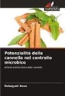 Debajyoti Bose - Potenzialità della cannella nel controllo microbico
