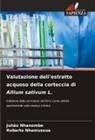 Roberto Nhamussua, Julião Nhanombe - Valutazione dell'estratto acquoso della corteccia di Allium sativum L.