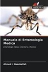 Ahmed I. Hasaballah - Manuale di Entomologia Medica