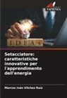 Marcos Iván Vilchez Ruíz - Setacciatore: caratteristiche innovative per l'apprendimento dell'energia