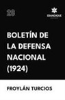 Froylán Turcios - Boletín de la Defensa Nacional (1924)