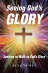 Jerry Yarnell - Seeing God's Glory