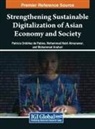 Mohammad Nabil Almunawar, Muhammad Anshari, Patricia Ordóñez de Pablos - Strengthening Sustainable Digitalization of Asian Economy and Society