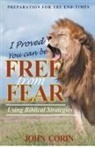 John Corin - I Proved You Can Be Free From Fear