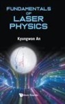 Kyungwon An, Kyungwon An - Fundamentals Of Laser Physics