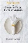 Chris Cooper - Secrets of Stress-Free Entertaining