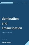 Luc Boltanski, Nancy Fraser, Daniel Benson - Domination and Emancipation