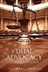 Paul Mark Sandler - The Fine Art of Trial Advocacy