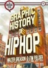 Tim Fielder, Walter Greason - The Graphic History of Hip Hop