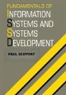 Paul Seiffert - Fundamentals of Information Systems and Systems Development
