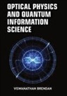 Viswanathan Brendan - Optical Physics and Quantum Information Science