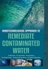 Bina Rani - Nanotechnological Approach to Remediate Contaminated Water