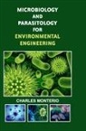 Charles Monterio - Microbiology and Parasitology for Environmental Engineering