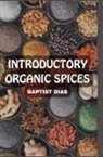 Baptist Dias - Introductory Organic Spices