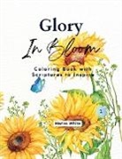 Marisa White - Glory In Bloom Coloring Book with Scriptures to Inspire