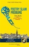 Eeva Aichner, Louisa Bahl, Gregor Biberacher, Cay Buschmann, der letzte Gerhard, Einfach so... - Poetry Slam Freiburg