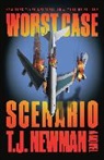 T J Newman, T. J. Newman, T.J. Newman - Worst Case Scenario