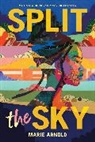 Marie Arnold - Split the Sky