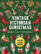 Editors of Chartwell Books - A Vintage Victorian Christmas Sticker, Color & Activity Book