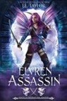 J. E. Taylor - The Elvren Assassin