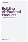 Marily Nika - Building AI-Powered Products
