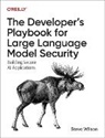 Steve Wilson - The Developer's Playbook for Large Language Model Security