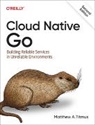 Matthew A Titmus, Matthew Titmus, Matthew A Titmus - Cloud Native Go