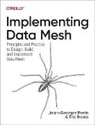 Eric Broda, Jean-Georges Perrin - Implementing Data Mesh