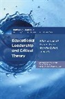 Chetanath Gautam, Charles L Lowery, Robe White, Jeffrey Brooks, Alan J Daly, Chetanath Gautam... - Educational Leadership and Critical Theory