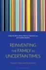 Catherine Lee, Marie-Pierre Moreau, Cy Okpokiri, Catherine Lee, Lee Catherine, Marie-Pierre Moreau... - Reinventing the Family in Uncertain Times