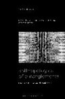 Lorenz Engell, Tim Othold, Christiane Voss, Lorenz Engell, Bernd Herzogenrath, Tim Othold... - Anthropologies of Entanglements