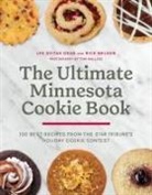 Lee Svitak Dean, Lee Svitak Nelson Dean, Lee Svitak/ Nelson Dean, Rick Nelson, Tom Wallace - Ultimate Minnesota Cookie Book