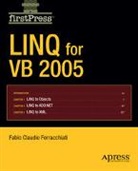 Fabio Claudio Ferracchiati - LINQ for VB 2005