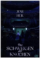 June Hur - Das Schweigen der Knochen