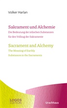 Volker Harlan, Martin Merckens, Rolka, Jaroslaw Rolka - Harlan,Sakrament und Alchemie / Sacrament and Alchemy