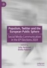 Juha Herkman, Emilia Palonen - Populism, Twitter and the European Public Sphere