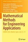 Víctor Gayoso Martínez, Jesús Martín-Vaquero, Ion Mierlu¿-Mazilu, Ion Mierlus-Mazilu, Araceli Queiruga-Dios, Deolinda M. L. D. Rasteiro... - Mathematical Methods for Engineering Applications