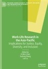 Xi Wen Chan, Luo Lu, Sudong Shang - Work-Life Research in the Asia-Pacific
