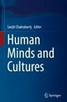 Sanjit Chakraborty - Human Minds and Cultures