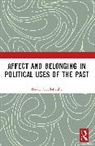 David Farrell-Banks, David (Research Associate At Ulster Farrell-Banks - Affect and Belonging in Political Uses of the Past