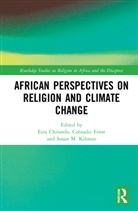 Ezra (University of Zimbabwe) Conradie Chitando, Ezra Chitando, Ernst M. Conradie, Conradie Ernst M., Susan M. Kilonzo - African Perspectives on Religion and Climate Change